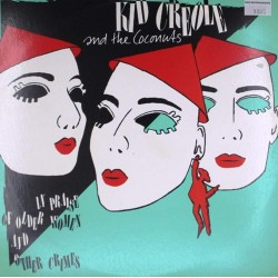 Пластинка Kid Creole & The Coconuts ‎ In Praise Of Older Women And Other Crimes